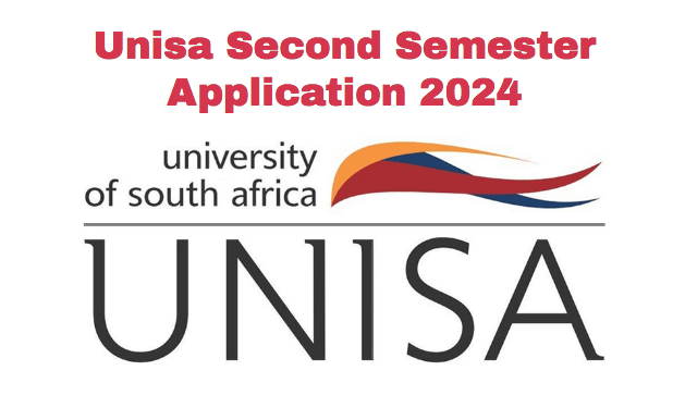 Unisa Second Semester Application 2024 Unisa Application 2024