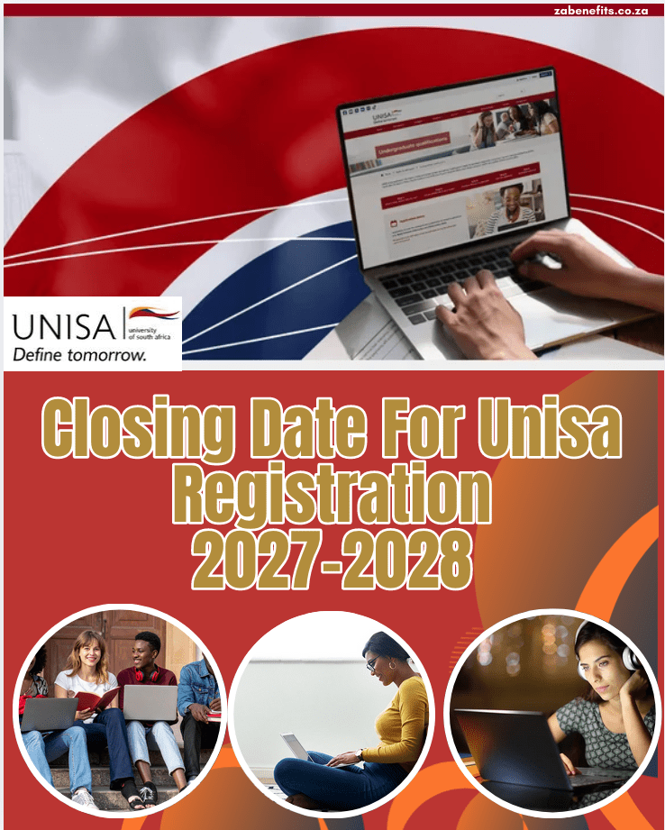 Closing Date For Unisa Registration 2027-2028