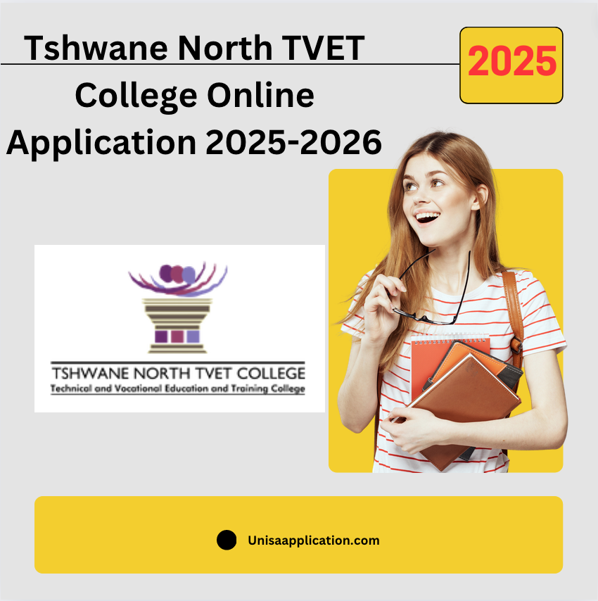 Tshwane North TVET College Online Application 20252026 UNISA Application 2025