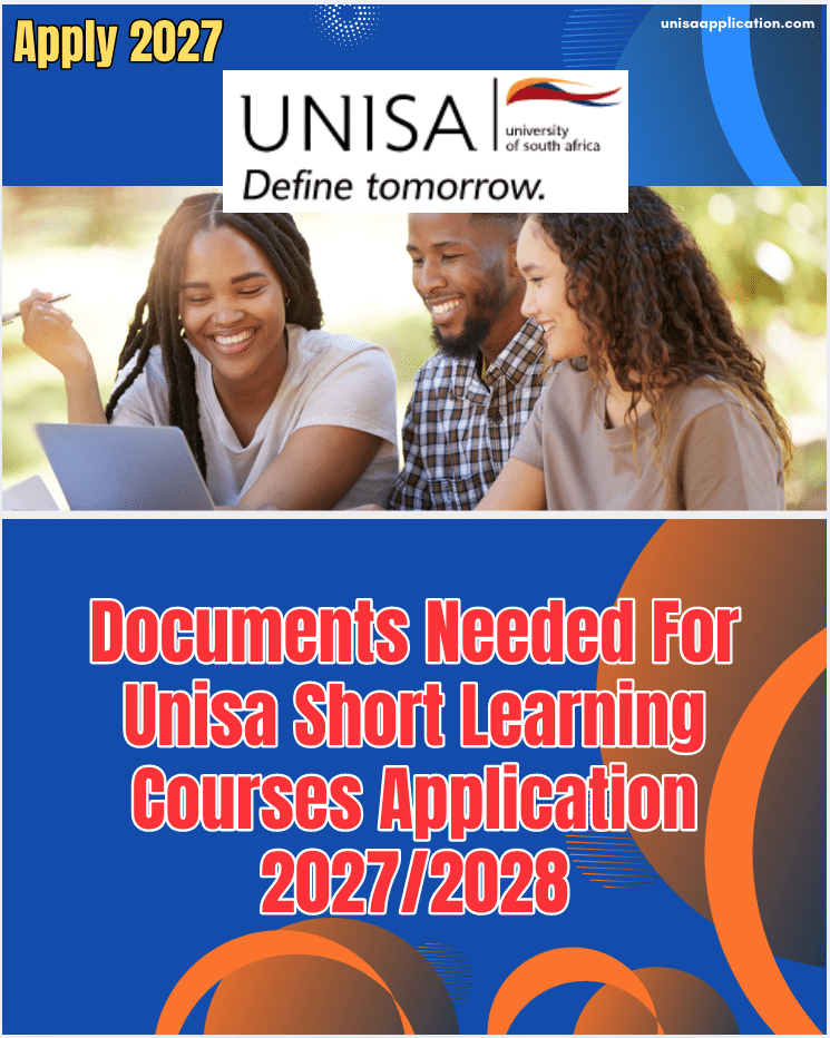 Documents Needed For Unisa Short Learning Courses Application 2027/2028
