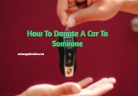 How To Donate A Car To Someone