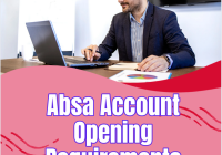 Absa Account Opening Requirements