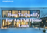 How To Qualify For An FNB Home Loan
