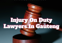 Injury On Duty Lawyers In Gauteng