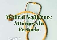 Medical Negligence Attorneys In Pretoria